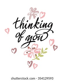 Thinking of you. Vector brush calligraphy. Handwritten ink lettering. Hand drawn design elements.