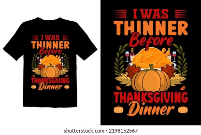 I Was Thinner Before Thanksgiving Dinner