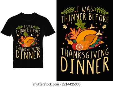 I was thinner before thanksgiving dinner