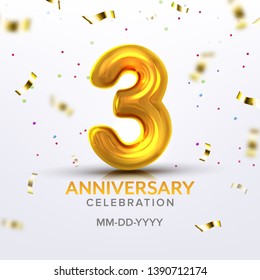 Third Anniversary Birth Celebration Number Vector. Luxury Bright Banner With Realistic Golden Color Number Three And Text Of Celebrate Date With Foil Confetti On Background. 3d Illustration