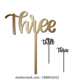 The third birthday party cake topper set with calligraphy word Three and hearts at the top on a stick. Vector design for baby party decoration. Calligraphy sign for laser cutting. 