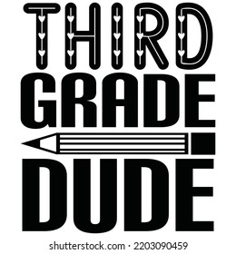 Third Grade Dude T Shirt Design