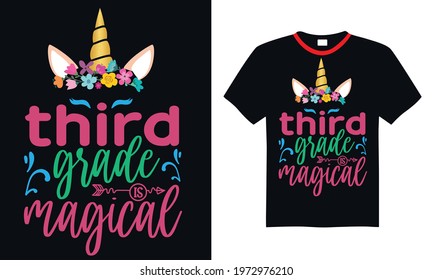 Third grade is magical Typography Lettering Design, Printing for T shirt, Banner, Poster, Mug Etc., Vector Illustration.