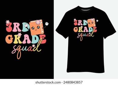 Third Grade Squad Teachers Kids 3rd Grade Back to School T-Shirt Design