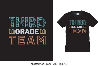 Third Grade Team T shirt, apparel, vector illustration, graphic template, print on demand, textile fabrics, retro style, typography, vintage, teachers day t shirt design