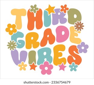 Third Grade Vibes T-shirt, Back To School T-shirt, Hello School Shirt, Teacher SVG, School Shirt for Kids, Kindergarten School svg, Cut File Cricut