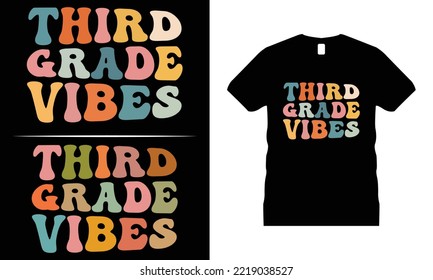 Third Grade Vibes- Wavy Retro T-shirt Design