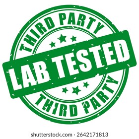 Third party lab tested vector stamp isolated on white background. Approval certificate of clinical quality control for medications, beauty products, food additives etc. Green seal of 3 rd party proof.