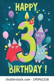 Third year Happy Birthday postcard. Number three candle with ?ute monsters cartoon characters behind. Vector illustration.