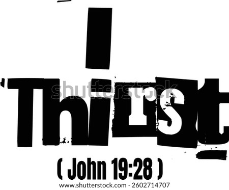 I Thirst Elegant Bible Verse Typography Template