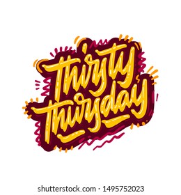 Thirsty Thursday calligraphy inscription. Weekly greeting card, postcard, card, invitation, banner template. Vector brush calligraphy. Hand lettering typography.
