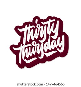 Thirsty Thursday calligraphy inscription. Weekly greeting card, postcard, card, invitation, banner template. Vector brush calligraphy. Hand lettering typography.
