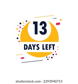 Thirteen days left icon. Offer countdown date number. Abstract banner with Stopwatch. 13 days to go sign. Count offer date chat bubble. Countdown timer with number.