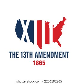 The Thirteenth Amendment. XIII. 1865. Vector Illustration.