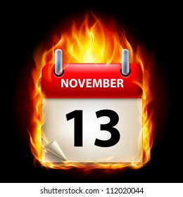 Thirteenth November in Calendar. Burning Icon on black background