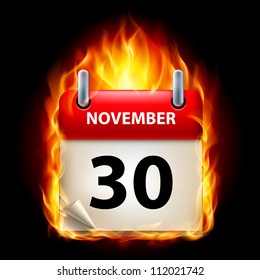 Thirtieth November in Calendar. Burning Icon on black background