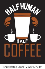 Kundenspezifisches Coffee T Shirt Design. Sie können dieses Design einfach herunterladen, bearbeiten und in Ihrem Druckartikel ohne Probleme verwenden.