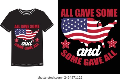 This is amazing all gave some and some gave all t-shirt design for smart people. Happy Memorial Day t-shirt design vector.