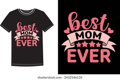 This is amazing best mom ever t-shirt design for smart people. Happy Mothers Day t-shirt design vector.