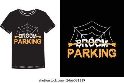 This is amazing broom parking t-shirt design for smart people. Trendy Halloween Pumpkin Boo Ghost t shirt design template.