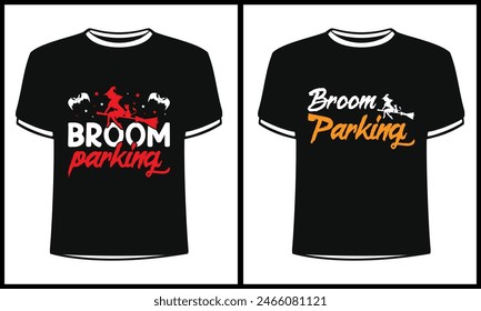 This is amazing broom parking t-shirt design for smart people. Trendy Halloween Pumpkin Boo Ghost t shirt design template.