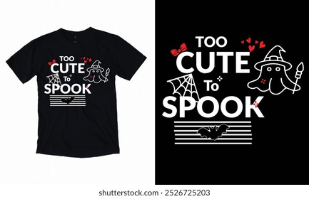 This is amazing too cute to spook t-shirt design for smart people. Trendy Halloween Boo Ghost t shirt design template.