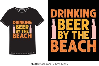 This is amazing drinking beer by the beach t-shirt design for smart people. Beer t-shirt design vector.