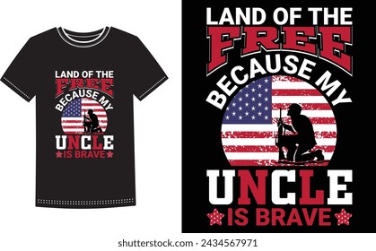 This is amazing land of the free because my uncle is brave t-shirt design for smart people. Happy Memorial Day t-shirt design vector.