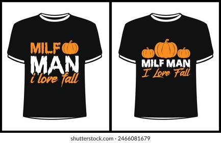 Este es el increíble milf man I love diseño de camiseta de otoño para personas inteligentes. Plantilla de diseño de camiseta de Halloween Pumpkin Boo Ghost de moda.