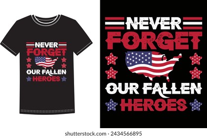 Esto es increíble, nunca olvides nuestro diseño de camiseta de héroes caídos para gente inteligente. Vector de diseño de camiseta del día del recuerdo feliz.