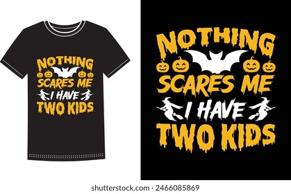 Esto es increíble, nada me asusta. Tengo dos niños con diseño de camiseta para gente inteligente. Plantilla de diseño de camiseta de Halloween Pumpkin Boo Ghost de moda.