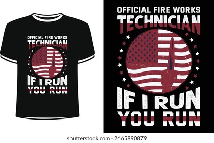  Este es un increíble técnico oficial de bomberos si te dirijo ejecutar diseño de camiseta para la gente inteligente. Diseño de camiseta de día Independiente de moda de Estados Unidos. Plantilla de diseño de camiseta para el día Independiente.