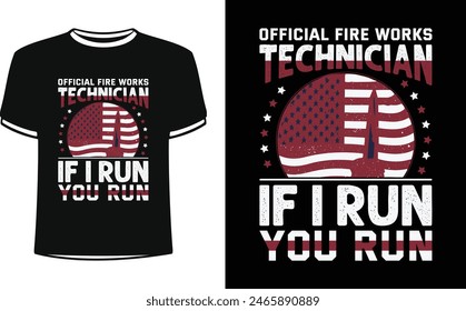  Este es un increíble técnico oficial de bomberos si te dirijo ejecutar diseño de camiseta para la gente inteligente. Diseño de camiseta de día Independiente de moda de Estados Unidos. Plantilla de diseño de camiseta para el día Independiente.