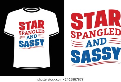  This is amazing star spangled and sassy t-shirt design for smart people. Trendy USA Independence day t shirt design. T-shirt Design template for Independence day.