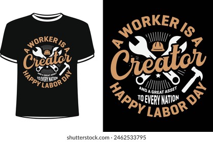 Esto es increíble, un trabajador es un creador y un gran activo para cada nación de trabajo feliz diseño de camisetas para personas inteligentes. Vector de diseño de camiseta del día del trabajo de moda de Estados Unidos.