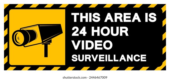 This Area Is 24 Hour Video Surveillance Symbol Sign, Vector Illustration, Isolate On White Background Label. EPS10