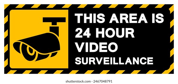 This Area Is 24 Hour Video Surveillance Symbol Sign, Vector Illustration, Isolate On White Background Label. EPS10