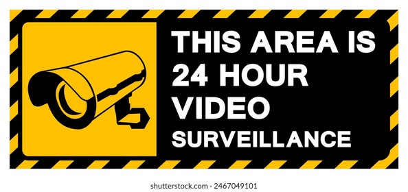 This Area Is 24 Hour Video Surveillance Symbol Sign, Vector Illustration, Isolate On White Background Label. EPS10