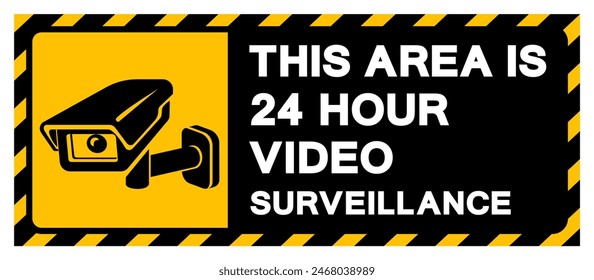 This Area Is 24 Hour Video Surveillance Symbol Sign, Vector Illustration, Isolate On White Background Label. EPS10