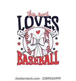 This aunt loves baseball bow design, Baseball lover baseball season bow design