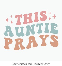 This auntie prays retro t shirt