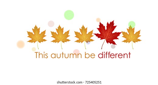 This autumn be different: Five yellow leaves and one red leaf. Vector image