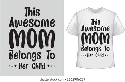 This Awesome Mom Belongs To Her Child | Custom Mama Shirt With Names | Gift For Mom | Happy Mother's Day