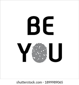 this is be you t shirt design on the white artboard