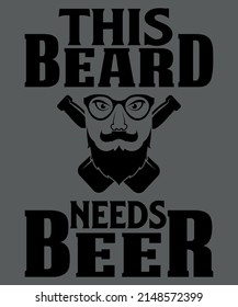 This Beard Needs Beer T-Shirt Funny Drinking Men's Gift Tee