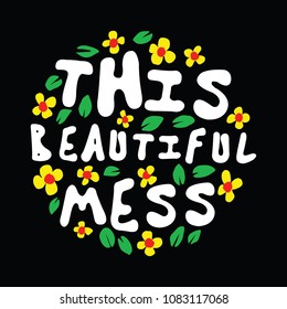 This Beautiful Mess