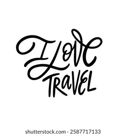 This beautifully lettering phrase design that says I Love Travel is ideal for travel enthusiasts who embrace wanderlust