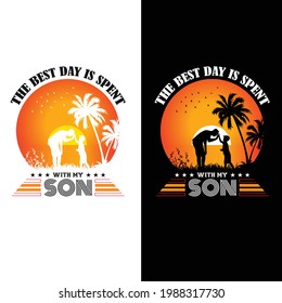This is the best day is spent with my son t-shirt design