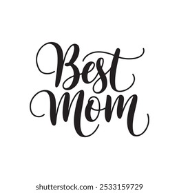 This "Best Mom" silhouette vector design features clean, minimalist typography in a modern style. The elegant cursive text is presented in a sleek, simple format, making it perfect for gifts, cards, o