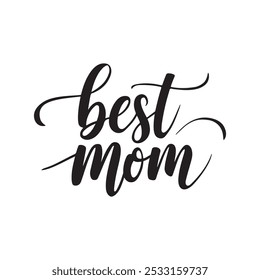 This "Best Mom" silhouette vector design features clean, minimalist typography in a modern style. The elegant cursive text is presented in a sleek, simple format, making it perfect for gifts, cards, o